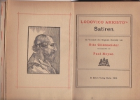Lodovico Ariosto's Satiren ; [deutsch] ; im Versmaß d. Orig. übers. von Otto Gildemeister, hrsg. von Paul Heyse.