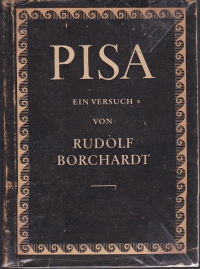 Pisa : e. Versuch / Rudolf Borchardt