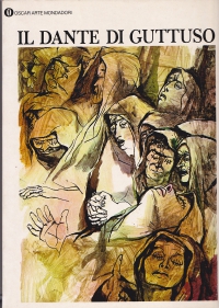 Il Dante di Guttoso / 56 tavole dantesche disegnate da Renato Guttuso. Pres. di Dino Formaggio