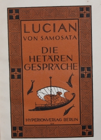 Die Hetärengespräche / Lucian von Samosata. [übertr. von Christoph Martin Wieland]. - (Dionysos-Bücherei : Reihe 1 ; 7)