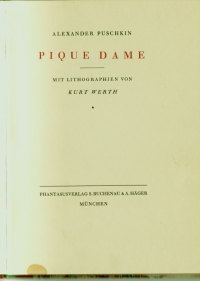 Pique Dame / Alexander Puschkin. Mit Lithographien von Kurt Werth. - (Phantasusdruck ; 7)