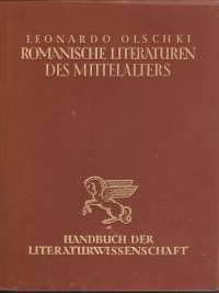 Die romanischen Literaturen des Mittelalters. - (Handbuch der Kunstwissenschaft / hrsg. von Oskar Walzel)