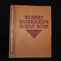Scrap book. - Elbert Hubbard's scrap book : containing the inspired and inspiring selections gathered during a life time of discriminating reading for his own use / Elbert Hubbard