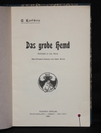 Das grobe Hemd : Volksstück in vier Acten / C. Karlweis. Umschlagzeichn. von Emil Orlik