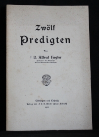 Zwölf Predigten / von Alfred Hegler