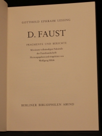 D. Faust : Fragmente u. Berichte / Gotthold Ephraim Lessing. Mit e. vollst. Faks. d. Fausthandschrift. Hrsg. u. eingel. von Wolfgang Milde. - (Berliner Bibliophilen Abend. Jahresgabe. 1988/89)
