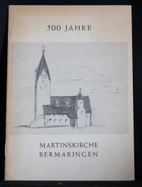 500 Jahre Martinskirche Bermaringen