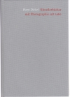 Künstlerbücher mit Photographie seit 1960 / Maximilian-Gesellschaft. Hans Dickel. - (Veröffentlichung der Maximilian-Gesellschaft für die Jahre 2007 und 2008)